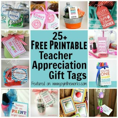 25+ Free Printable Teacher Appreciation Gift Tags - Joy in the Works